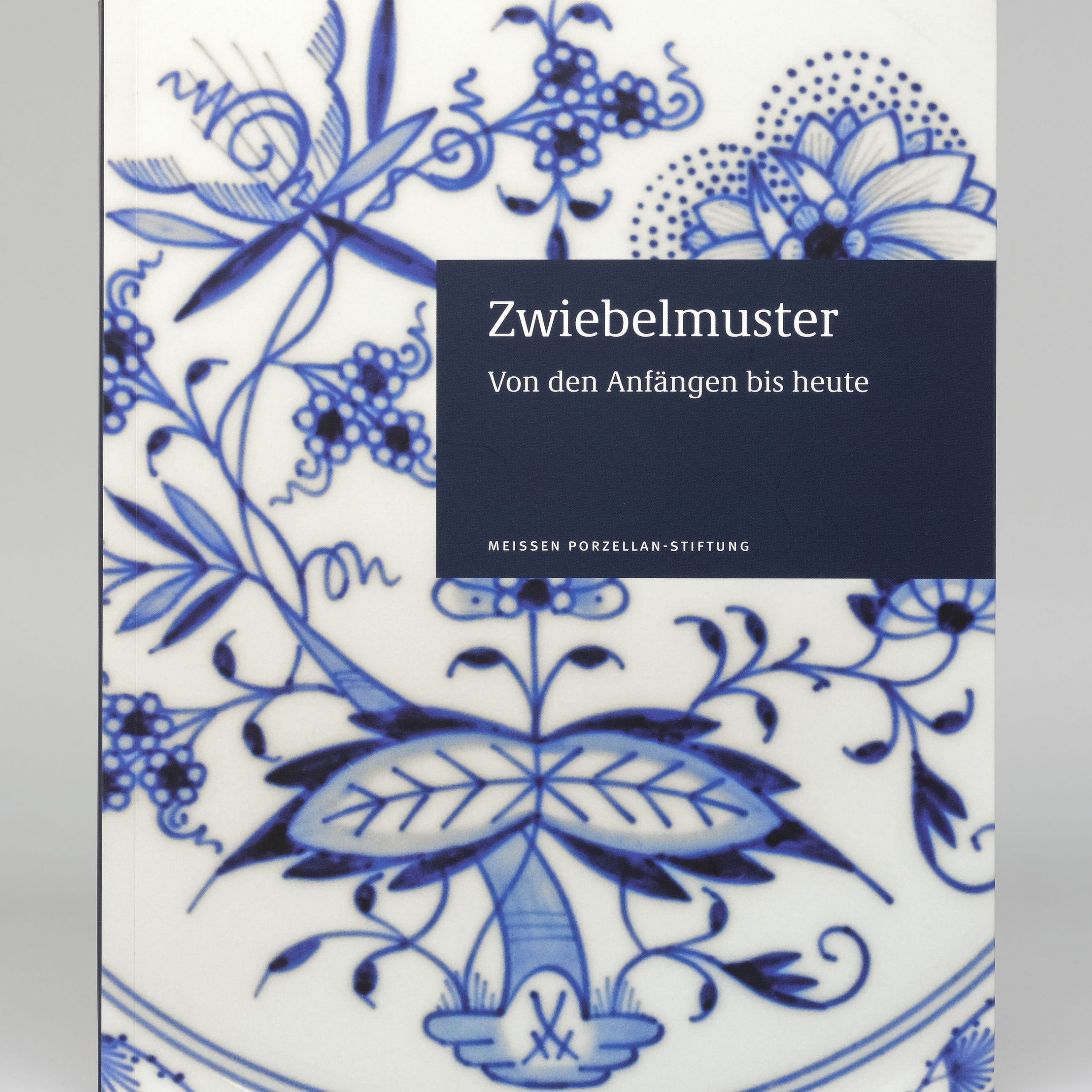 Zwiebelmuster Von den Anfängen bis heute Kunsthandlung Kühne