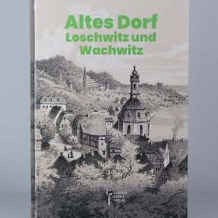Altes Dorf. Loschwitz und Wachwitz